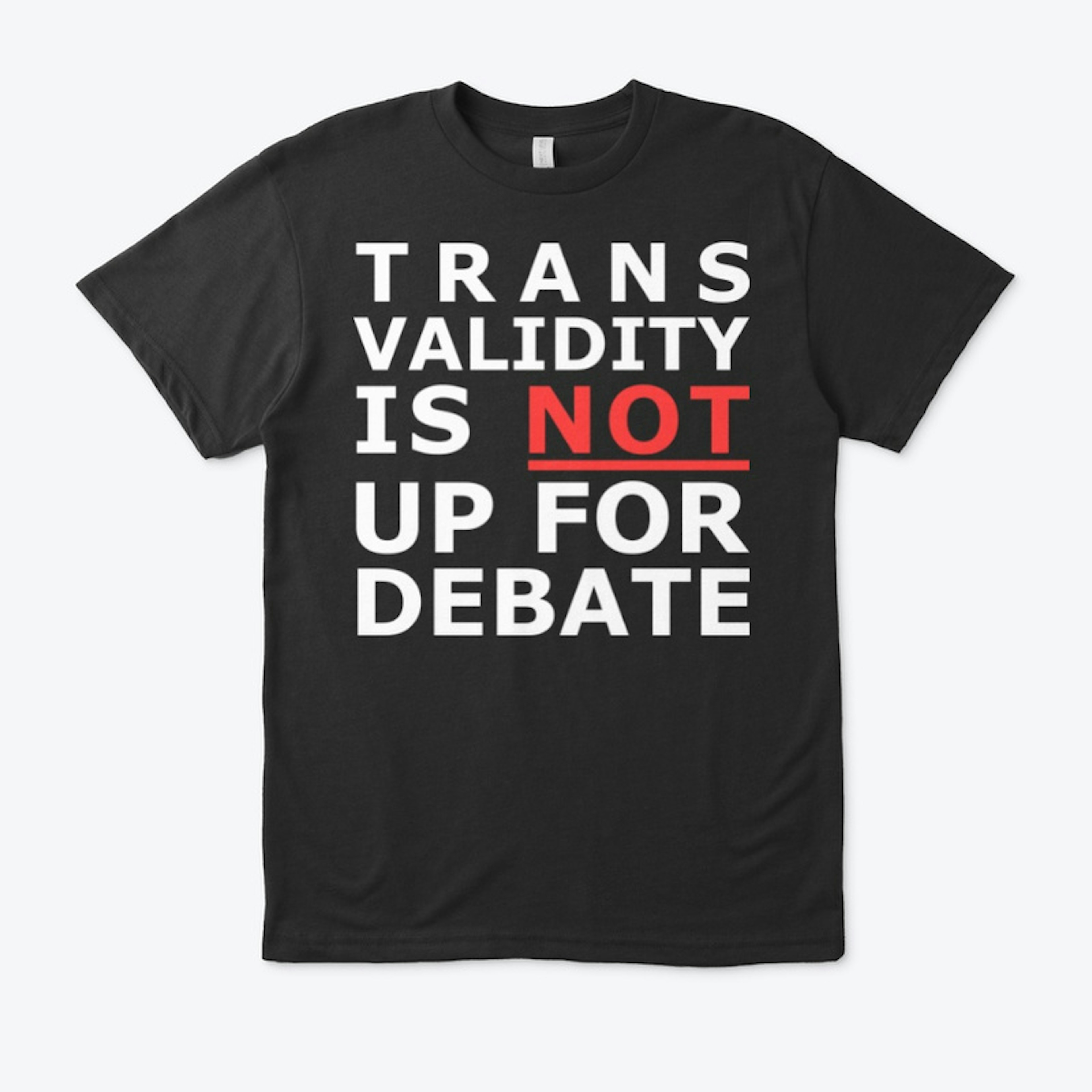 Trans Validity Is Not Up For Debate
